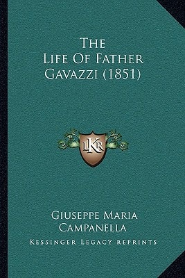 The Life Of Father Gavazzi (1851)