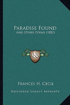 Paradise Found: And Other Poems (1882)