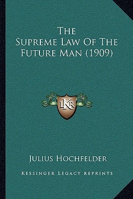The Supreme Law Of The Future Man (1909)