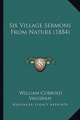Six Village Sermons From Nature (1884)