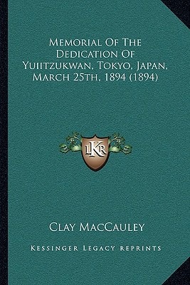 Memorial Of The Dedication Of Yuiitzukwan, Tokyo, Japan, March 25th, 1894 (1894)