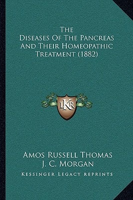 The Diseases Of The Pancreas And Their Homeopathic Treatment (1882)