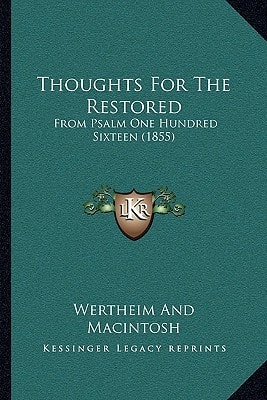 Thoughts for the Restored : From Psalm One Hundred Sixteen (1855)