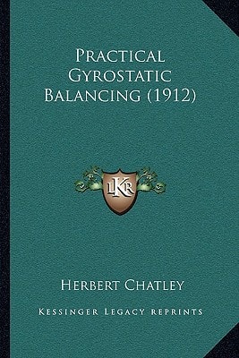 Practical Gyrostatic Balancing (1912)