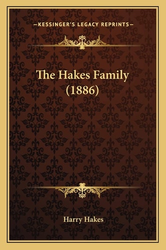 The Hakes Family (1886)