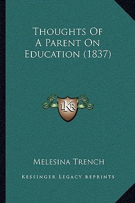 Thoughts Of A Parent On Education (1837)