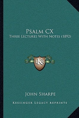 Psalm CX: Three Lectures With Notes (1892)