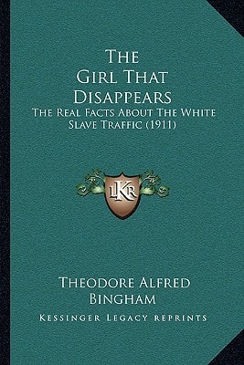 The Girl That Disappears: The Real Facts About The White Slave Traffic (1911)
