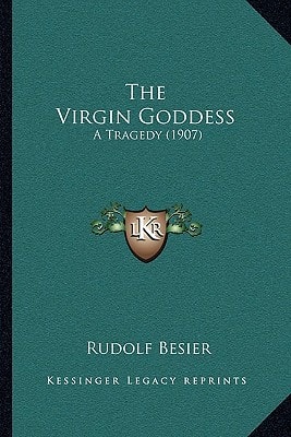 The Virgin Goddess: A Tragedy (1907)