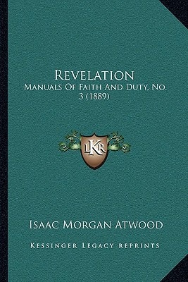 Revelation: Manuals Of Faith And Duty, No. 3 (1889)
