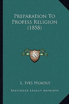 Preparation To Profess Religion (1858)