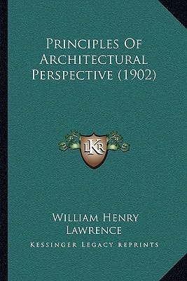 Principles Of Architectural Perspective (1902)
