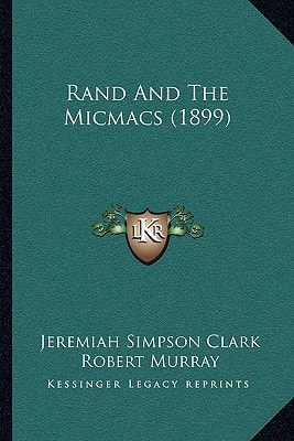 Rand And The Micmacs (1899)