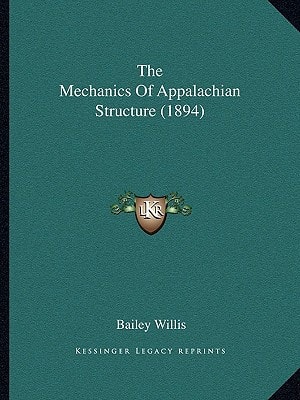 The Mechanics Of Appalachian Structure (1894)