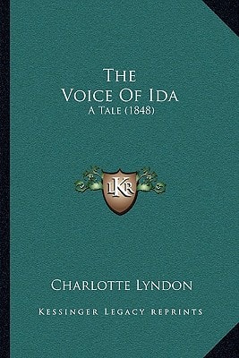 The Voice Of Ida: A Tale (1848)
