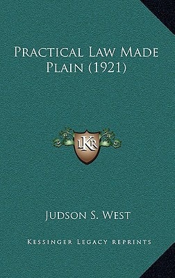 Practical Law Made Plain (1921)