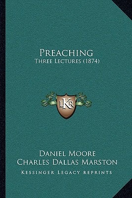 Preaching: Three Lectures (1874)
