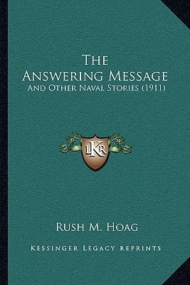 The Answering Message: And Other Naval Stories (1911)