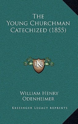 The Young Churchman Catechized (1855)