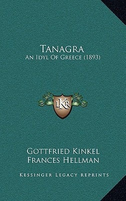 Tanagra: An Idyl Of Greece (1893)