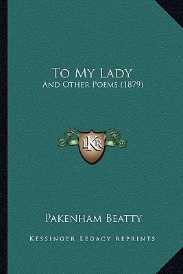 To My Lady: And Other Poems (1879)