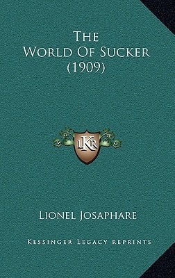 The World Of Sucker (1909)