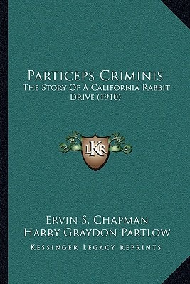 Particeps Criminis: The Story Of A California Rabbit Drive (1910)