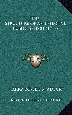 The Structure Of An Effective Public Speech (1917)