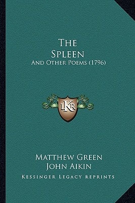 The Spleen: And Other Poems (1796)