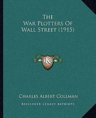 The War Plotters Of Wall Street (1915)