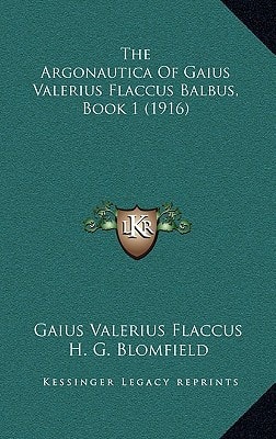 The Argonautica Of Gaius Valerius Flaccus Balbus, Book 1 (1916)
