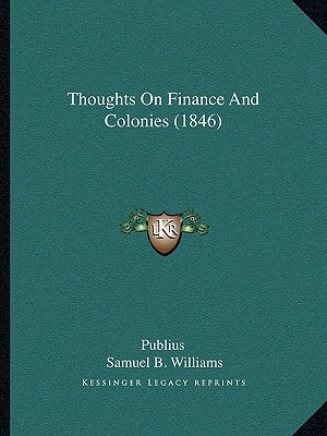 Thoughts On Finance And Colonies (1846)