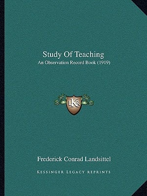 Study Of Teaching: An Observation Record Book (1919)