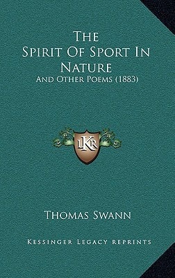 The Spirit Of Sport In Nature: And Other Poems (1883)