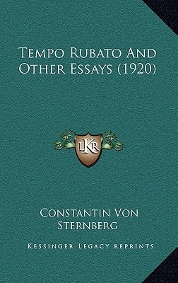 Tempo Rubato And Other Essays (1920)