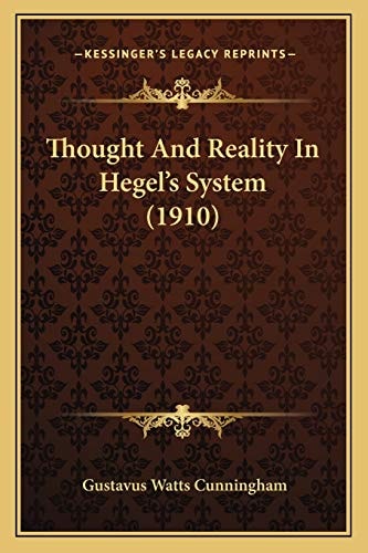 Thought And Reality In Hegel's System (1910)