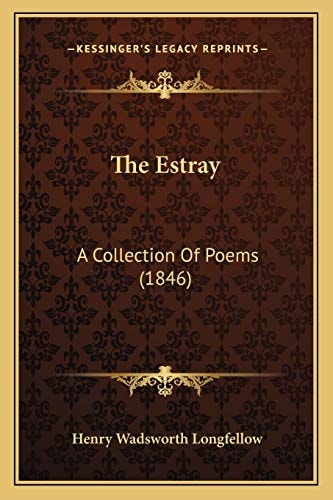 The Estray: A Collection Of Poems (1846)
