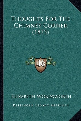 Thoughts For The Chimney Corner (1873)