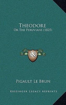 Theodore: Or The Peruvians (1825)