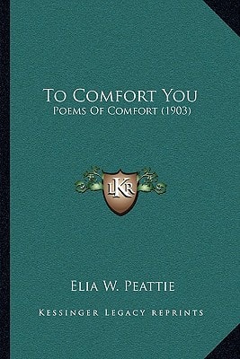 To Comfort You: Poems Of Comfort (1903)