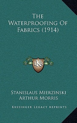 The Waterproofing Of Fabrics (1914)