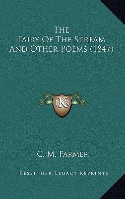 The Fairy Of The Stream And Other Poems (1847)