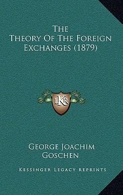 The Theory Of The Foreign Exchanges (1879)