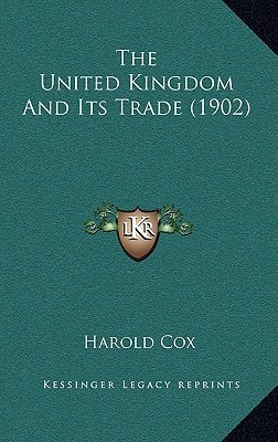 The United Kingdom And Its Trade (1902)