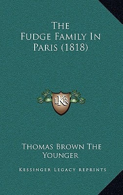The Fudge Family In Paris (1818)