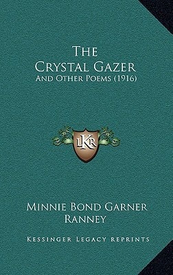 The Crystal Gazer: And Other Poems (1916)