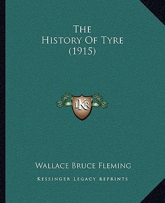The History Of Tyre (1915)