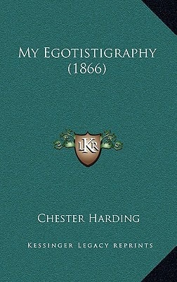 My Egotistigraphy (1866)