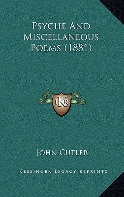Psyche And Miscellaneous Poems (1881)