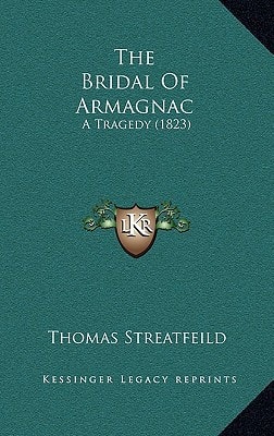 The Bridal Of Armagnac: A Tragedy (1823)